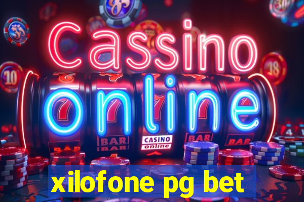 xilofone pg bet